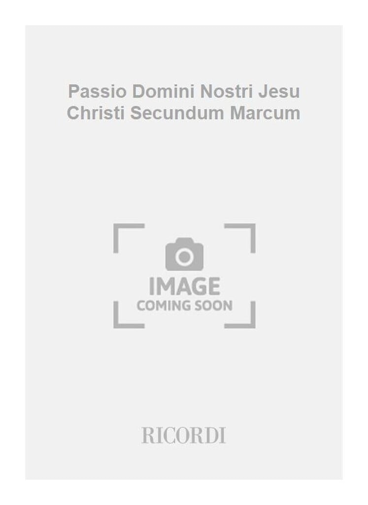 Passio Domini Nostri Jesu Christi Secundum Marcum
